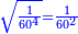 \scriptstyle{\color{blue}{\sqrt{\frac{1}{60^4}}=\frac{1}{60^2}}}