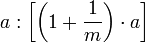 a:\left[\left(1+\frac{1}{m}\right)\sdot a\right]