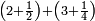 \scriptstyle\left(2+\frac{1}{2}\right)+\left(3+\frac{1}{4}\right)