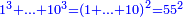 \scriptstyle{\color{blue}{1^3+\ldots+10^3=\left(1+\ldots+10\right)^2=55^2}}