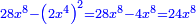 \scriptstyle{\color{blue}{28x^8-\left(2x^4\right)^2=28x^8-4x^8=24x^8}}