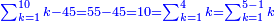 \scriptstyle{\color{blue}{\sum_{k=1}^{10} k-45=55-45=10=\sum_{k=1}^{4} k=\sum_{k=1}^{5-1} k}}