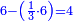 \scriptstyle{\color{blue}{6-\left(\frac{1}{3}\sdot6\right)=4}}