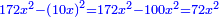 \scriptstyle{\color{blue}{172x^2-\left(10x\right)^2=172x^2-100x^2=72x^2}}