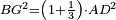 \scriptstyle BG^2=\left(1+\frac{1}{3}\right)\sdot AD^2