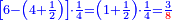 \scriptstyle{\color{blue}{\left[6-\left(4+\frac{1}{2}\right)\right]\sdot\frac{1}{4}=\left(1+\frac{1}{2}\right)\sdot\frac{1}{4}=\frac{3}{{\color{red}{8}}}}}