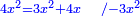 \scriptstyle{\color{blue}{4x^2=3x^2+4x\quad/-3x^2}}