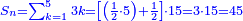 \scriptstyle{\color{blue}{S_n=\sum_{k=1}^{5} 3k=\left[\left(\frac{1}{2}\sdot5\right)+\frac{1}{2}\right]\sdot15=3\sdot15=45}}