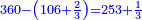 \scriptstyle{\color{blue}{360-\left(106+\frac{2}{3}\right)=253+\frac{1}{3}}}
