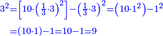 \scriptstyle{\color{blue}{\begin{align}\scriptstyle3^2&\scriptstyle=\left[10\sdot\left(\frac{1}{3}\sdot3\right)^2\right]-\left(\frac{1}{3}\sdot3\right)^2=\left(10\sdot1^2\right)-1^2\\&\scriptstyle=\left(10\sdot1\right)-1=10-1=9\\\end{align}}}