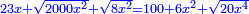 \scriptstyle{\color{blue}{23x+\sqrt{2000x^2}+\sqrt{8x^2}=100+6x^2+\sqrt{20x^4}}}