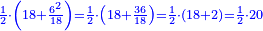 \scriptstyle{\color{blue}{\frac{1}{2}\sdot\left(18+\frac{6^2}{18}\right)=\frac{1}{2}\sdot\left(18+\frac{36}{18}\right)=\frac{1}{2}\sdot\left(18+2\right)=\frac{1}{2}\sdot20}}