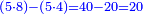 \scriptstyle{\color{blue}{\left(5\sdot8\right)-\left(5\sdot4\right)=40-20=20}}