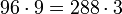 96\sdot{9}=288\sdot{3}