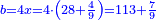 \scriptstyle{\color{blue}{b=4x=4\sdot\left(28+\frac{4}{9}\right)=113+\frac{7}{9}}}