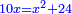 \scriptstyle{\color{blue}{10x=x^2+24}}