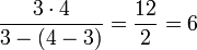 \frac{3\sdot4}{3-\left(4-3\right)}=\frac{12}{2}=6