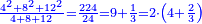 \scriptstyle{\color{blue}{\frac{4^2+8^2+12^2}{4+8+12}=\frac{224}{24}=9+\frac{1}{3}=2\sdot\left(4+\frac{2}{3}\right)}}