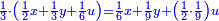 \scriptstyle{\color{blue}{\frac{1}{3}\sdot\left(\frac{1}{2}x+\frac{1}{3}y+\frac{1}{6}u\right)=\frac{1}{6}x+\frac{1}{9}y+\left(\frac{1}{2}\sdot\frac{1}{9}\right)u}}
