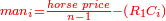 \scriptstyle{\color{red}{man_i=\frac{horse\; price}{n-1}-\left(R_1C_i\right)}}