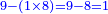 \scriptstyle{\color{blue}{9-\left(1\times8\right)=9-8=1}}