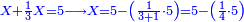 \scriptstyle{\color{blue}{X+\frac{1}{3}X=5\longrightarrow X=5-\left(\frac{1}{3+1}\sdot5\right)=5-\left(\frac{1}{4}\sdot5\right)}}