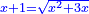 \scriptstyle{\color{blue}{x+1=\sqrt{x^2+3x}}}
