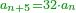 \scriptstyle{\color{OliveGreen}{a_{n+5}=32\sdot a_n}}