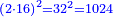 \scriptstyle{\color{blue}{\left(2\sdot16\right)^2=32^2=1024}}