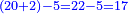 \scriptstyle{\color{blue}{\left(20+2\right)-5=22-5=17}}