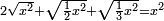 \scriptstyle2\sqrt{x^2}+\sqrt{\frac{1}{2}x^2}+\sqrt{\frac{1}{3}x^2}=x^2