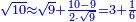 \scriptstyle{\color{blue}{\sqrt{10}\approx\sqrt{9}+\frac{10-9}{2\sdot\sqrt{9}}=3+\frac{1}{6}}}