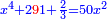 \scriptstyle{\color{blue}{x^4+2{\color{red}{9}}1+\frac{2}{3}=50x^2}}
