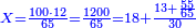 \scriptstyle{\color{blue}{X=\frac{100\sdot12}{65}=\frac{1200}{65}=18+\frac{13+\frac{55}{65}}{30}}}