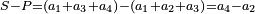 \scriptstyle S-P=\left(a_1+a_3+a_4\right)-\left(a_1+a_2+a_3\right)=a_4-a_2