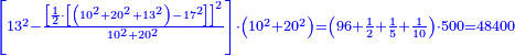 \scriptstyle{\color{blue}{\left[13^2-\frac{\left[\frac{1}{2}\sdot\left[\left(10^2+20^2+13^2\right)-17^2\right]\right]^2}{10^2+20^2}\right]\sdot\left(10^2+20^2\right)=\left(96+\frac{1}{2}+\frac{1}{5}+\frac{1}{10}\right)\sdot500=48400}}