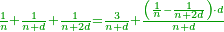 \scriptstyle{\color{OliveGreen}{\frac{1}{n}+\frac{1}{n+d}+\frac{1}{n+2d}=\frac{3}{n+d}+\frac{\left(\frac{1}{n}-\frac{1}{n+2d}\right)\sdot d}{n+d}}}