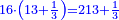 \scriptstyle{\color{blue}{16\sdot\left(13+\frac{1}{3}\right)=213+\frac{1}{3}}}