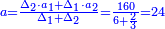 \scriptstyle{\color{blue}{a=\frac{\Delta_2\sdot a_1+\Delta_1\sdot a_2}{\Delta_1+\Delta_2}=\frac{160}{6+\frac{2}{3}}=24}}