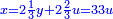 \scriptstyle{\color{blue}{x=2\frac{1}{3}y+2\frac{2}{3}u=33u}}