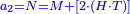 \scriptstyle{\color{blue}{a_2=N=M+\left[2\sdot\left(H\sdot T\right)\right]}}