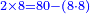 \scriptstyle{\color{blue}{2\times8=80-\left(8\sdot8\right)}}
