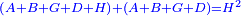 \scriptstyle{\color{blue}{\left(A+B+G+D+H\right)+\left(A+B+G+D\right)=H^2}}