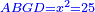 \scriptstyle{\color{blue}{ABGD=x^2=25}}