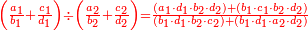 \scriptstyle{\color{red}{\left(\frac{a_1}{b_1}+\frac{c_1}{d_1}\right)\div\left(\frac{a_2}{b_2}+\frac{c_2}{d_2}\right)=\frac{\left(a_1\sdot d_1\sdot b_2\sdot d_2\right)+\left(b_1\sdot c_1\sdot b_2\sdot d_2\right)}{\left(b_1\sdot d_1\sdot b_2\sdot c_2\right)+\left(b_1\sdot d_1\sdot a_2\sdot d_2\right)}}}