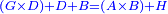 \scriptstyle{\color{blue}{\left(G\times D\right)+D+B=\left(A\times B\right)+H}}