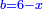 \scriptstyle{\color{blue}{b=6-x}}