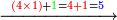 \scriptstyle\xrightarrow{{\color{red}{\left(4\times1\right)}}+{\color{green}{1}}={\color{red}{4+1}}={\color{blue}{5}}}