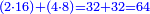 \scriptstyle{\color{blue}{\left(2\sdot16\right)+\left(4\sdot8\right)=32+32=64}}