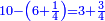 \scriptstyle{\color{blue}{10-\left(6+\frac{1}{4}\right)=3+\frac{3}{4}}}